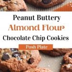 almond flour chocolate chip cookies with peanut butter