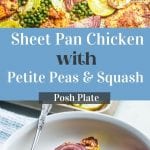 sheet pan chicken with peas and squash