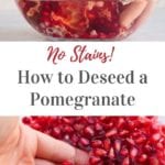 How to Deseed a Pomegranate no mess